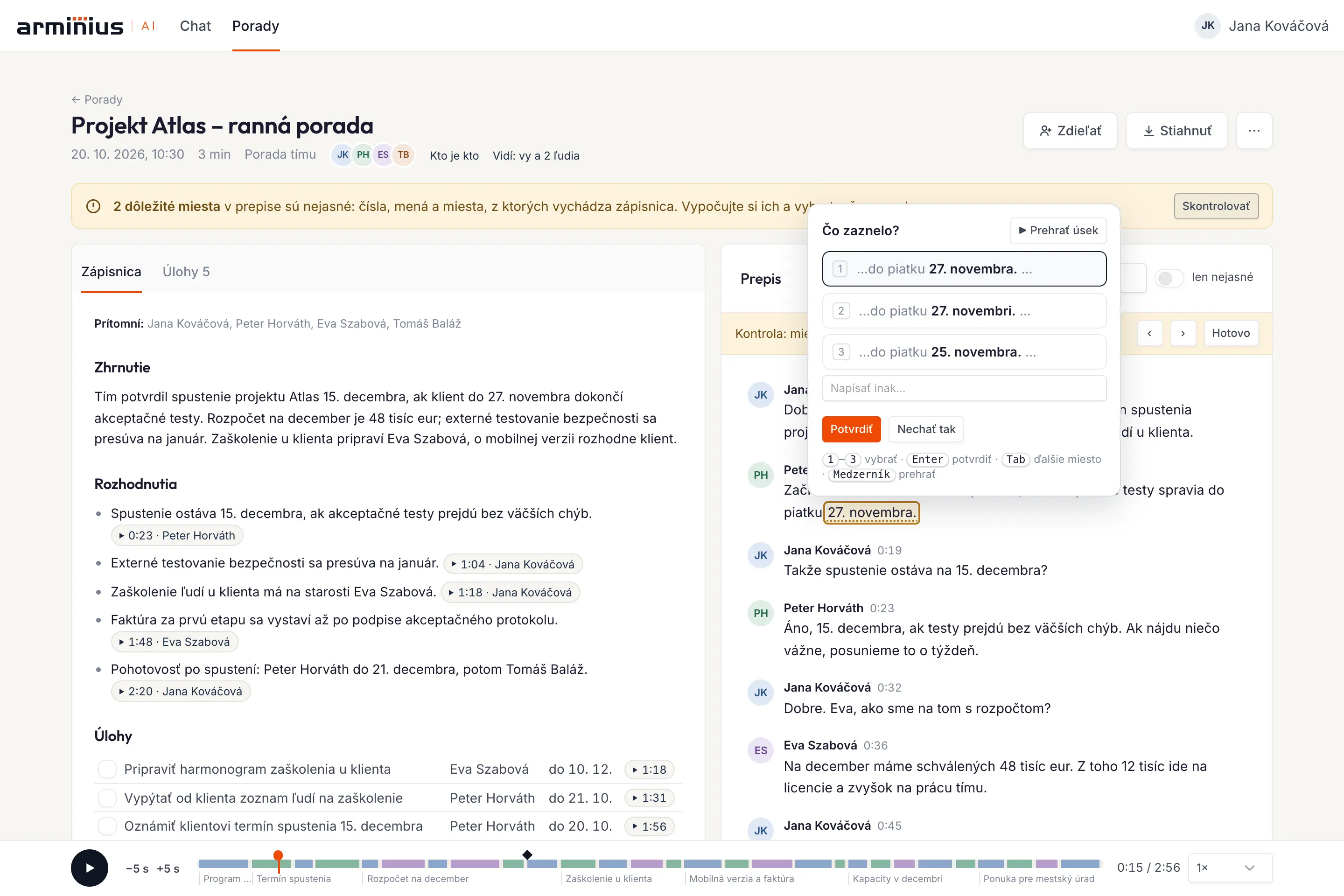 Okno „Co zaznělo?“ se třemi variantami data z přepisu a tlačítkem Potvrdit.